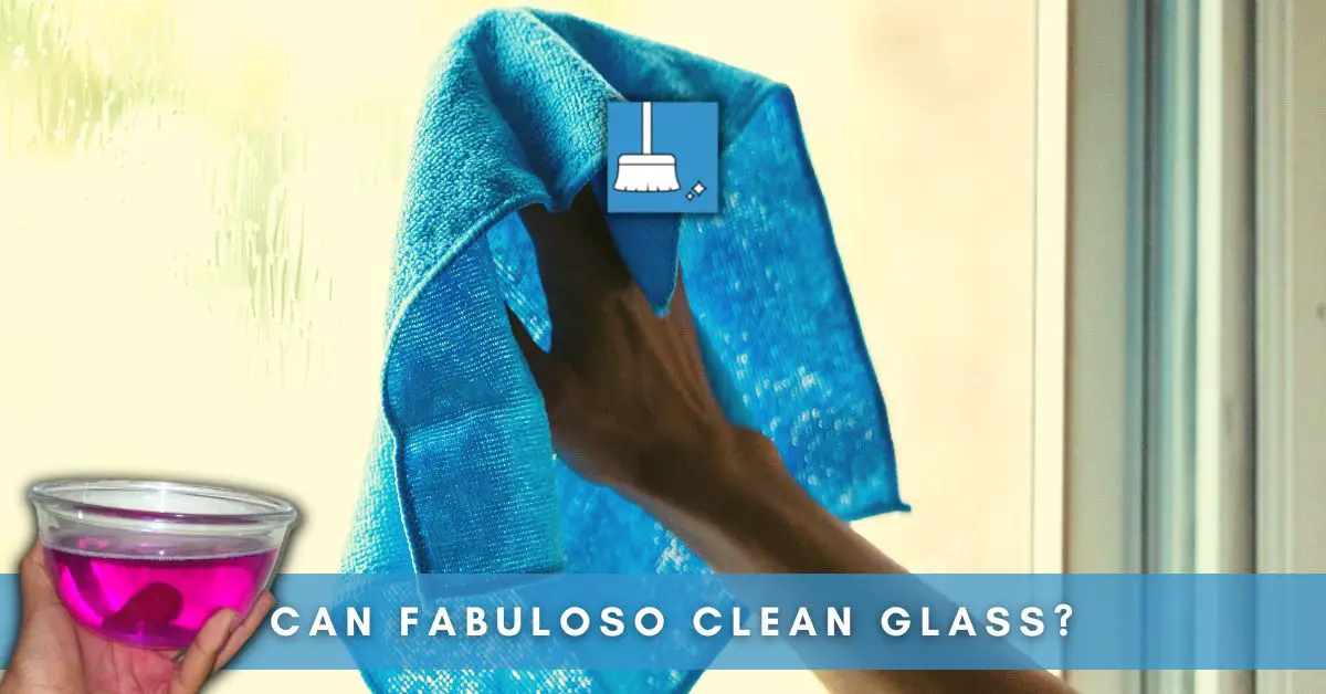 Can Fabuloso Clean Glass