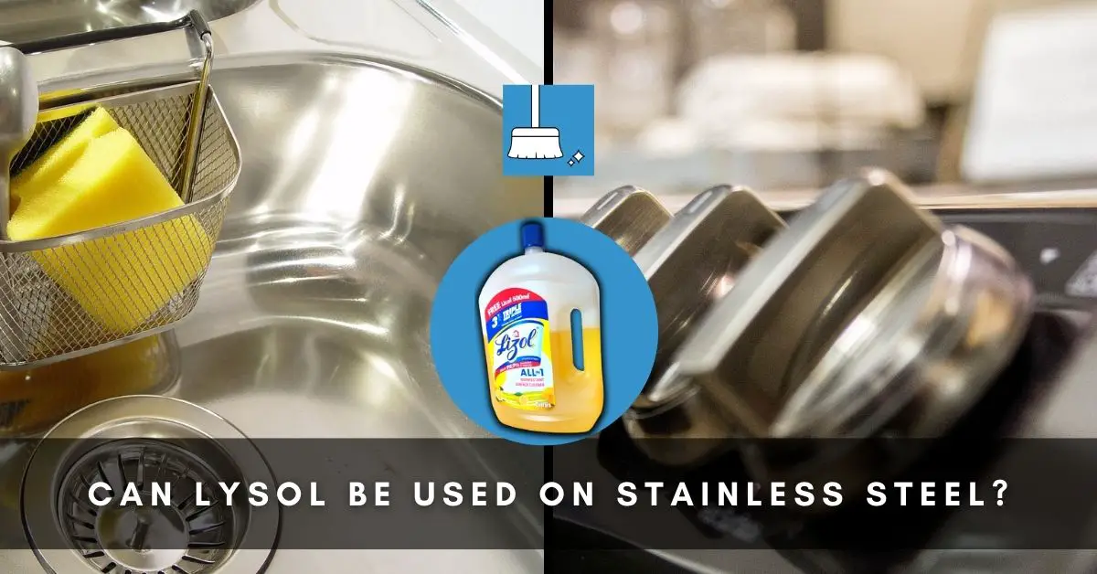 Can Lysol Be Used on Stainless Steel