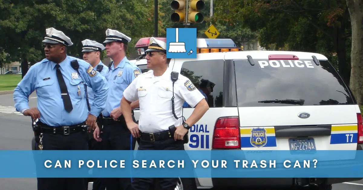 Can Police Search Your Trash Can