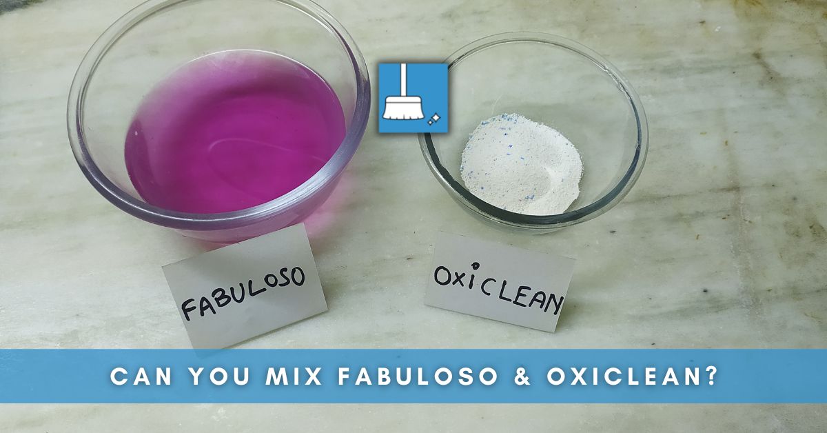 Can You Mix Fabuloso & Oxiclean