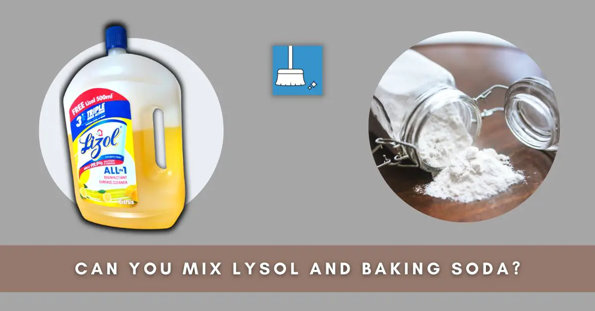 Can You Mix Lysol and Baking soda