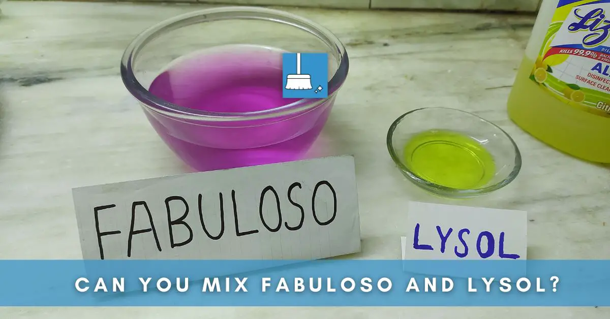 Can You Mix Lysol and Fabuloso