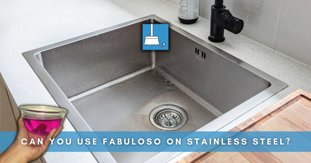 Can You Use Fabuloso on Stainless Steel