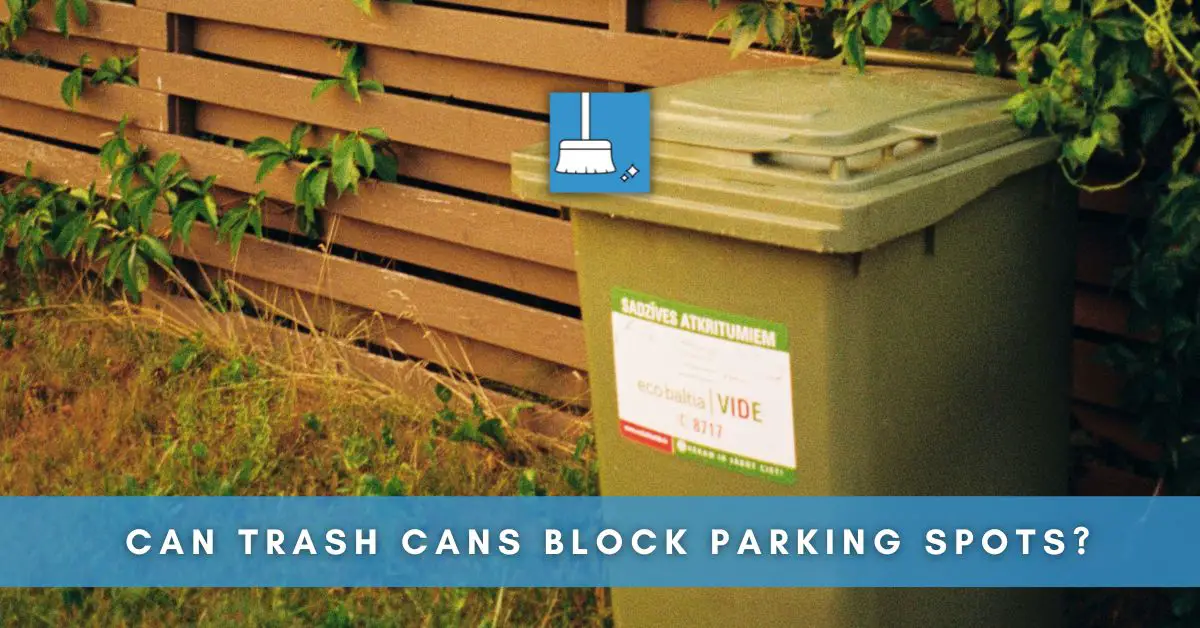 Can trash cans block parking spots