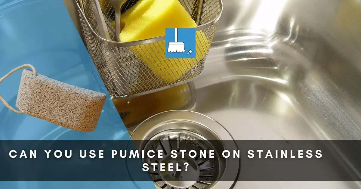 Can you Use Pumice Stone On Stainless Steel