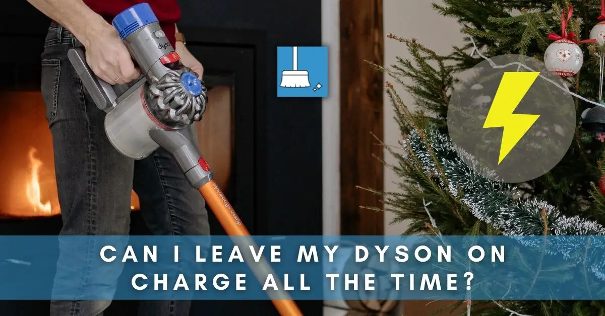 Can you leave your Dyson on charge all the time