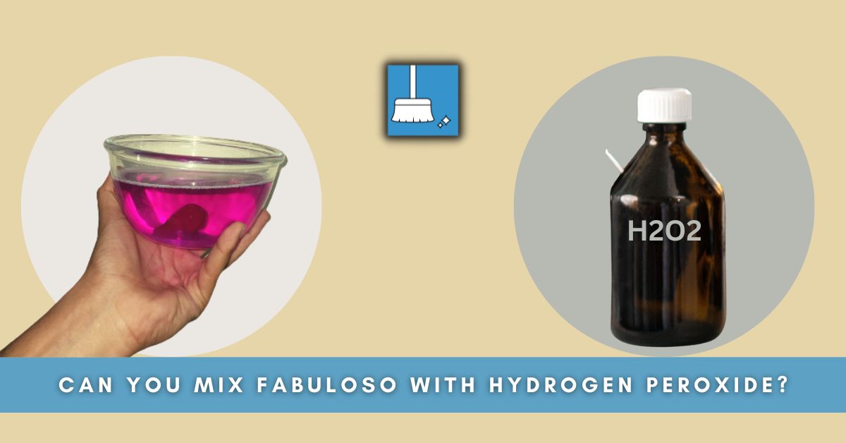 Can you mix Fabuloso with hydrogen peroxide