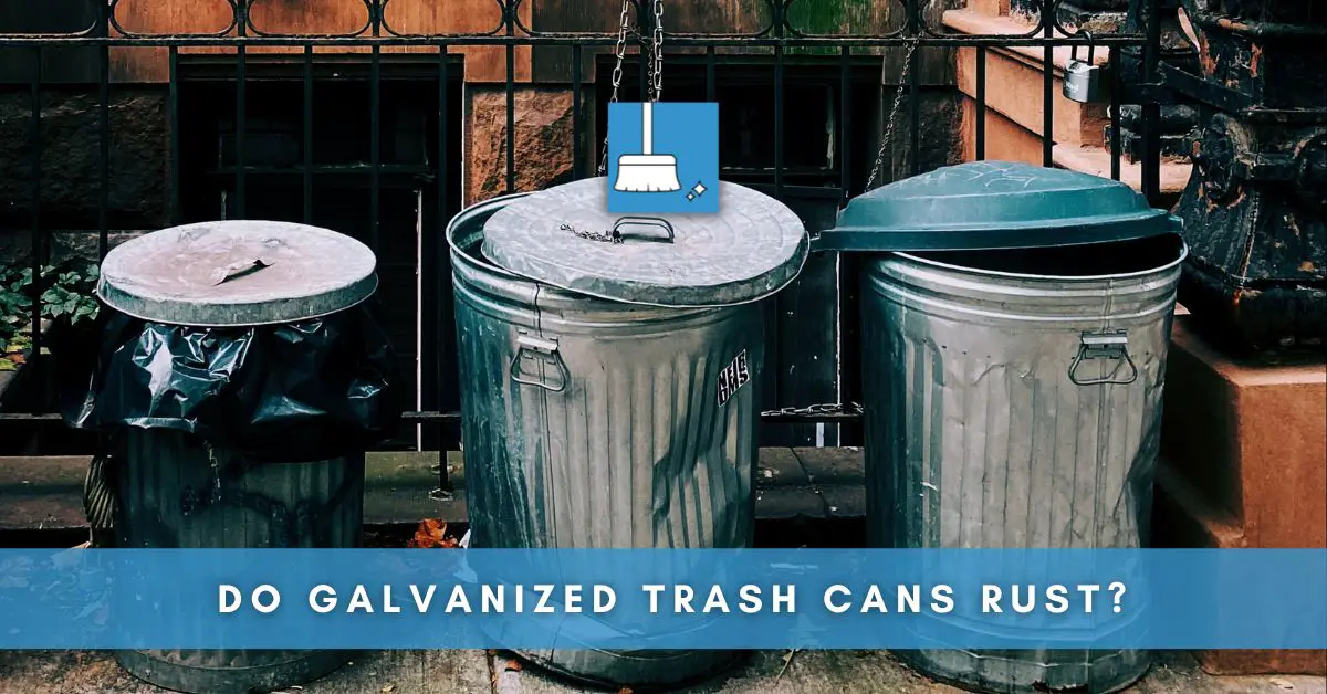 Do Galvanized Trash Cans Rust