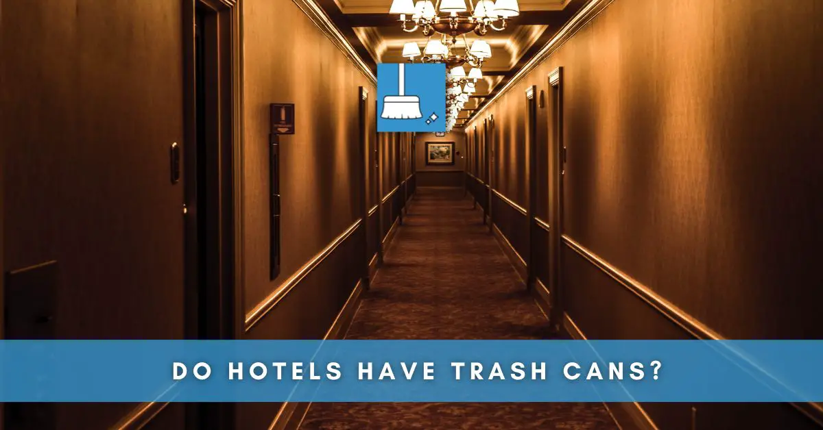 Do Hotels Have Trash Cans