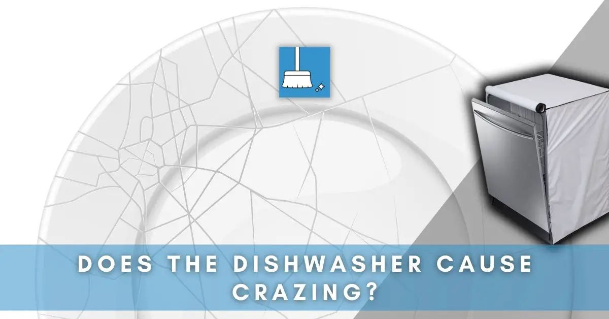 Does dishwasher cause crazing