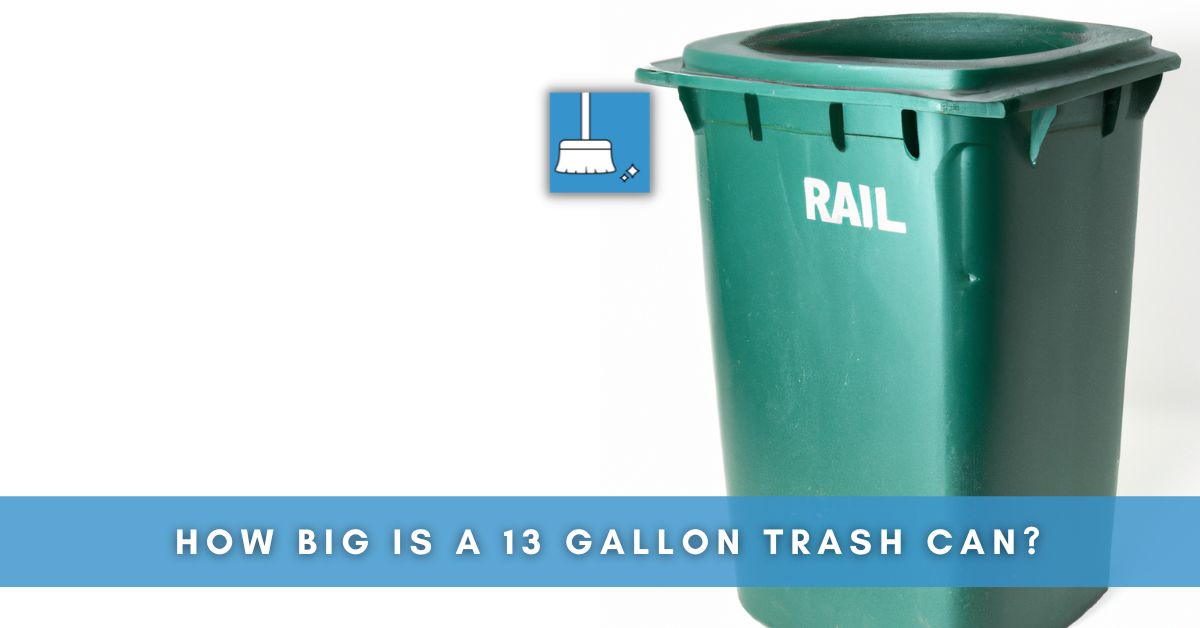 How Big Is a 13 Gallon Trash Can