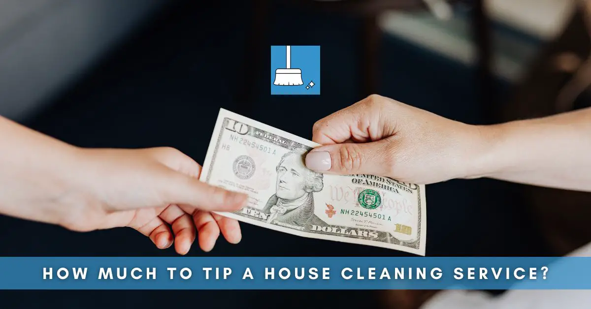 How Much to Tip a House Cleaning Service