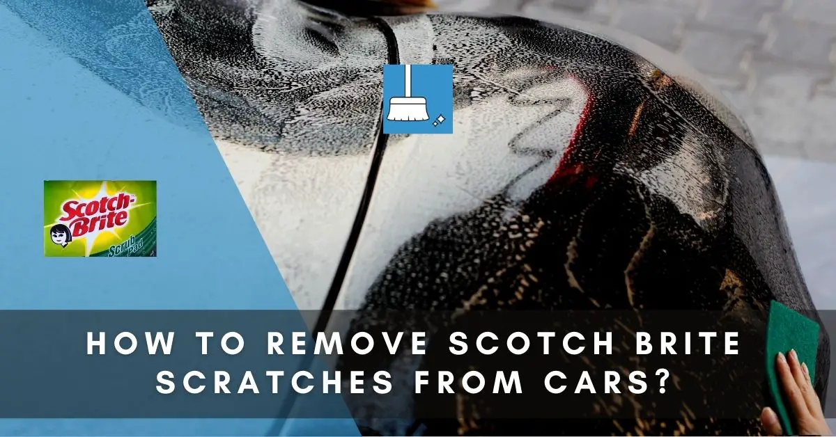 How To Remove Scotch Brite scratches from Cars