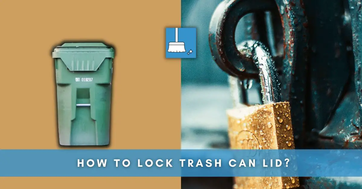 How to Lock Trash Can Lid
