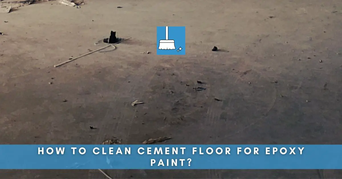 How to clean cement floor for epoxy paint