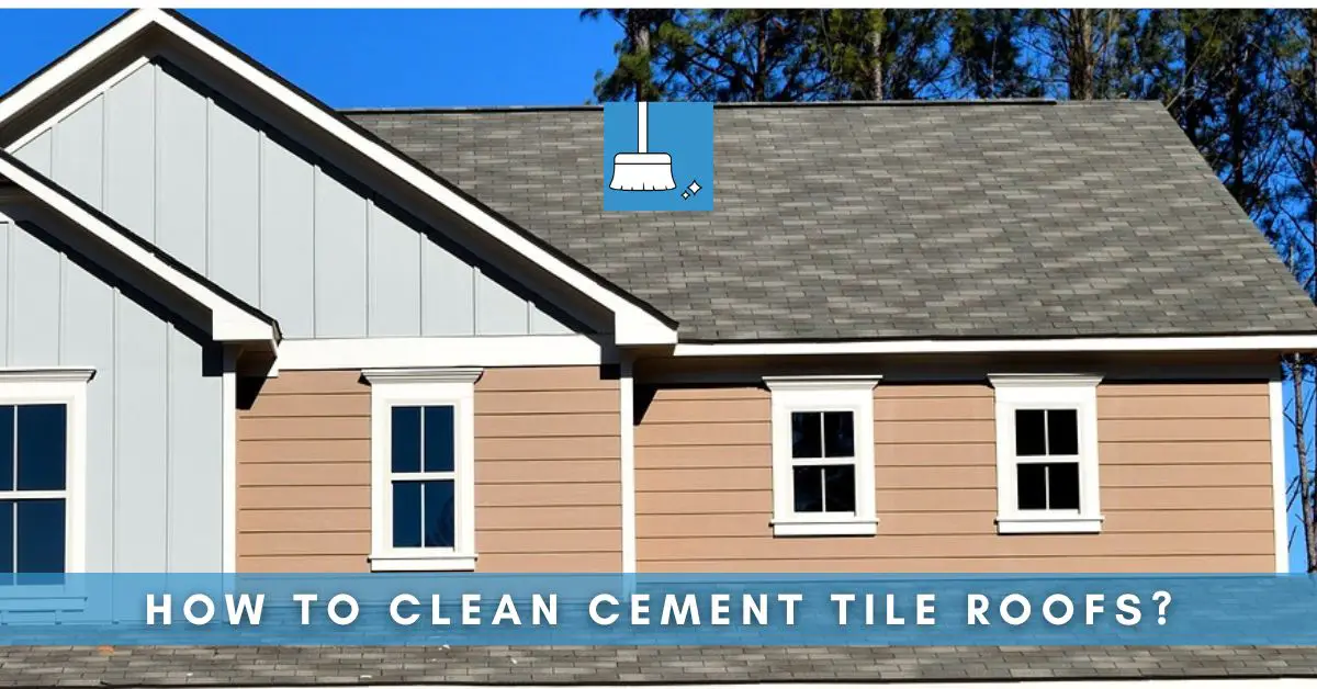 How to clean cement tile roofs