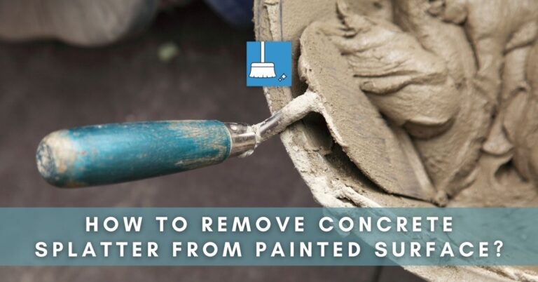 how-to-remove-concrete-splatter-from-painted-surface-easy