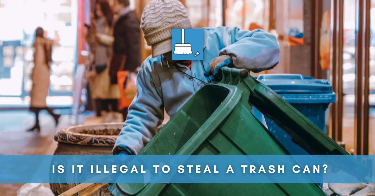 Is It Illegal to Steal a Trash Can