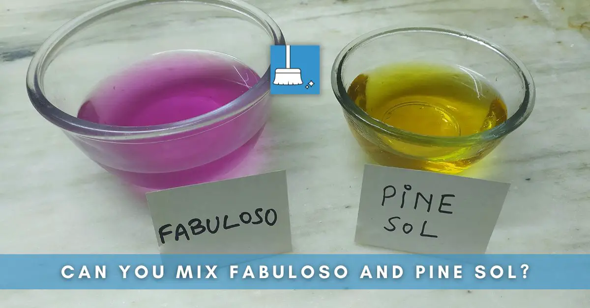 can you mix Fabuloso and Pine sol