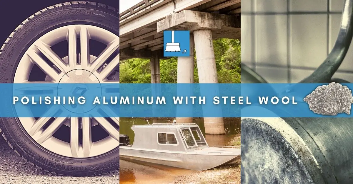 Polish aluminum with steel wool