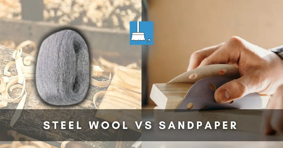 Steel wool Vs Sandpaper