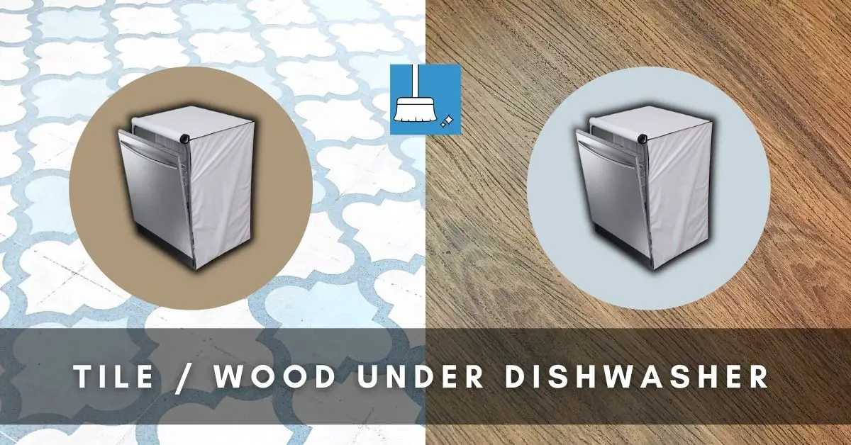 Tile / Wood under Dishwasher