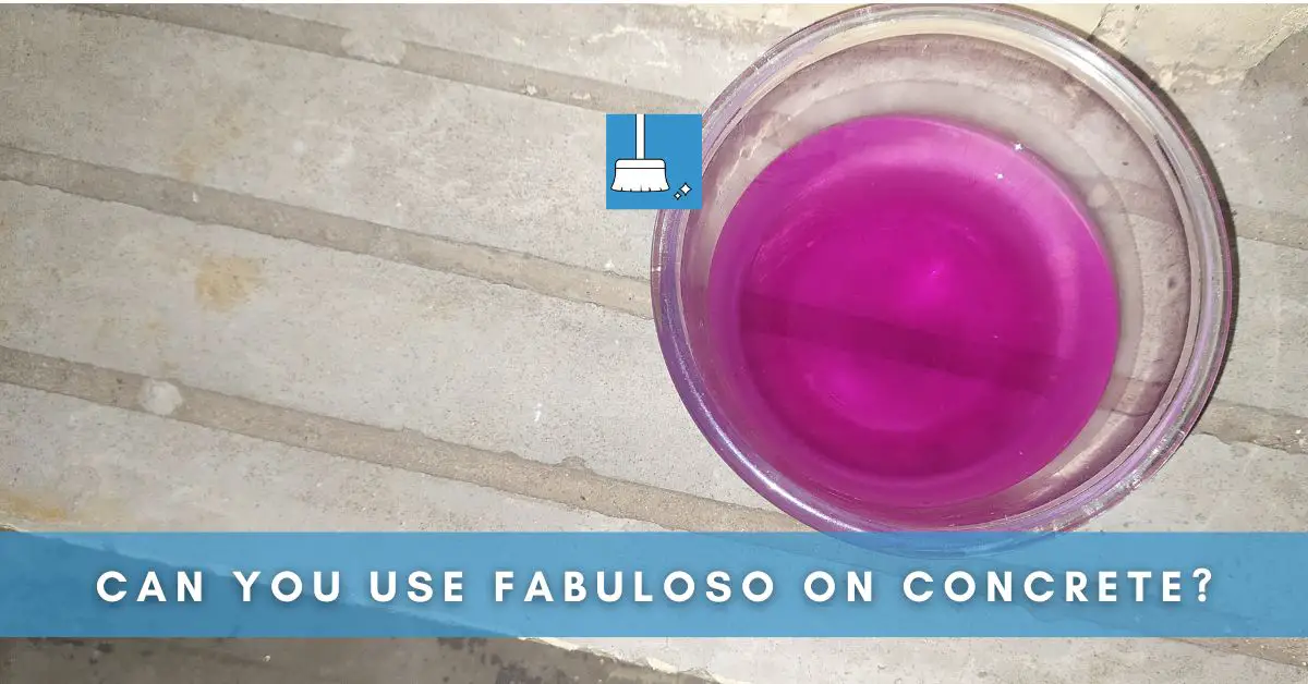 Can You Use Fabuloso on Concrete