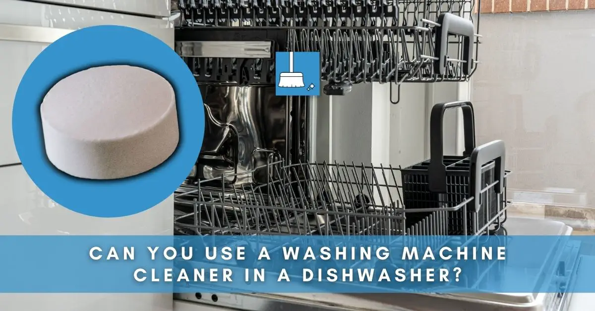 Using Washing Machine Cleaner in a Dishwasher