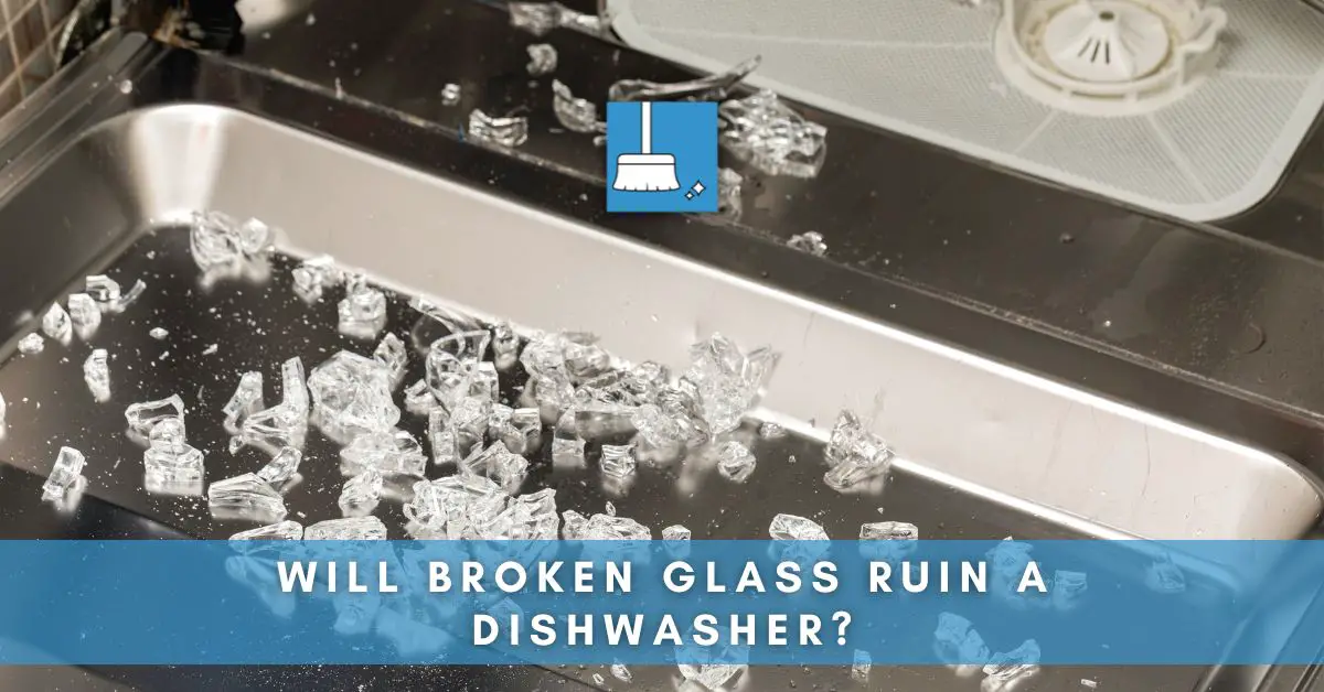 Will Broken Glass Ruin a Dishwasher