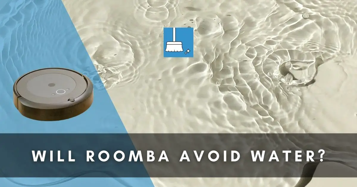 Will Roomba avoid water