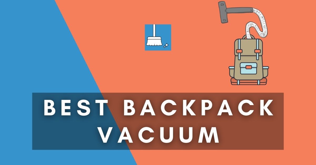 best backpack vacuum