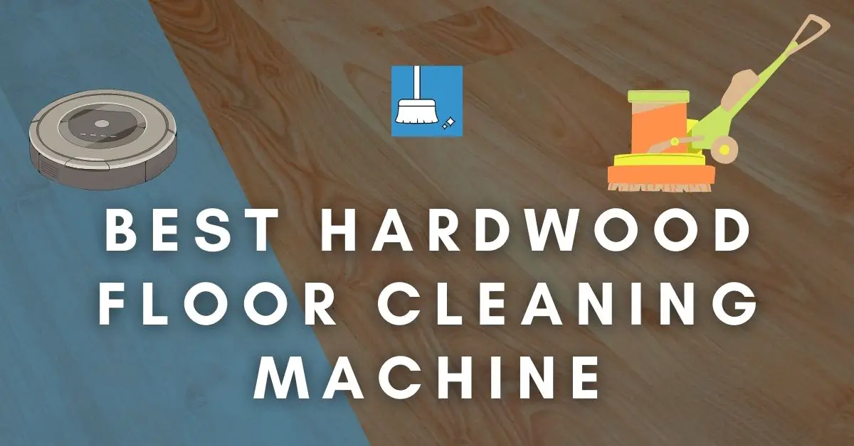best hardwood floor cleaning machine
