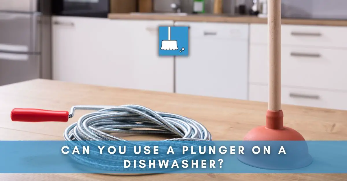 can you use a plunger on a dishwasher