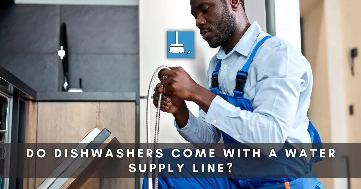 do dishwashers come with water supply line
