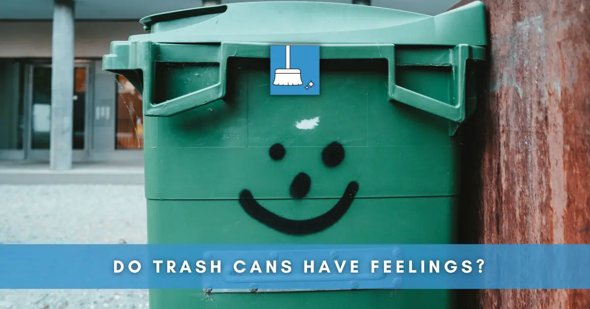 do trash cans have feelings