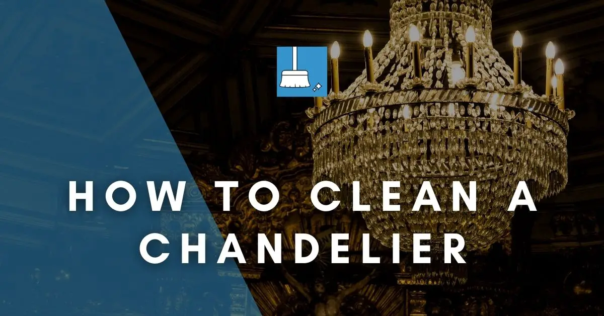 How To Clean A Chandelier 6 Methods, Cleaning Crystal Chandelier With Ammonia