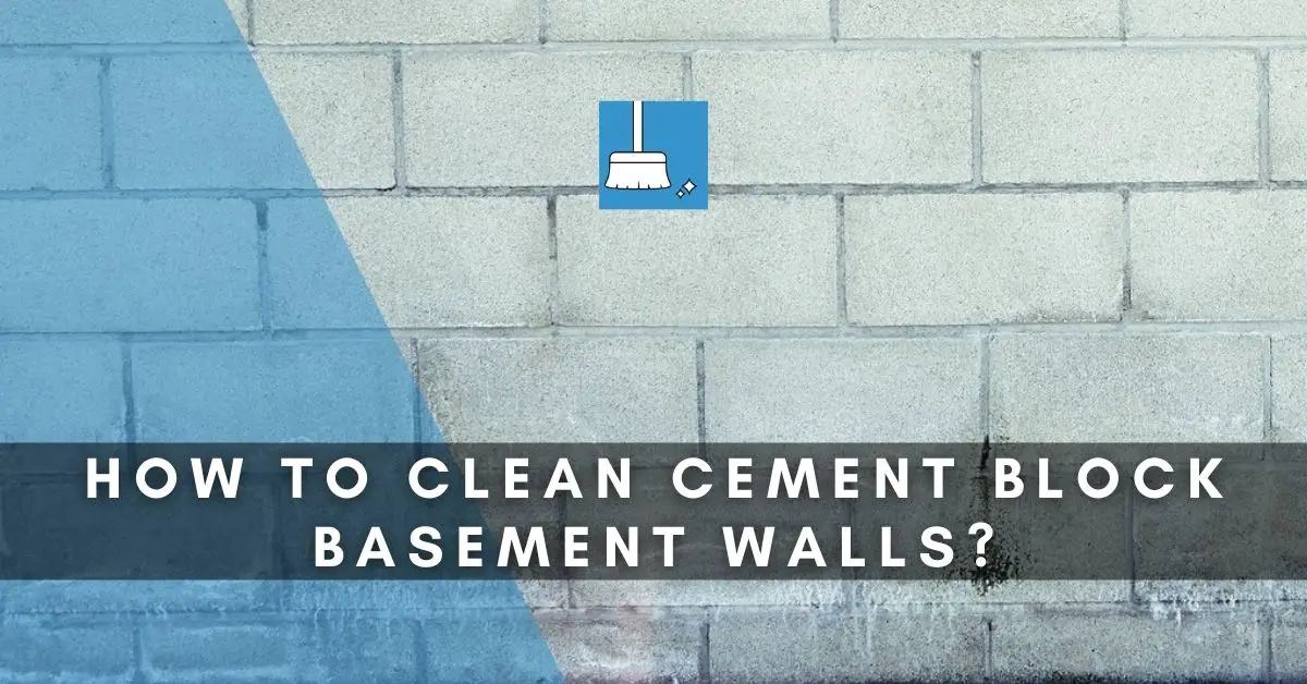 how to clean cement block basement walls