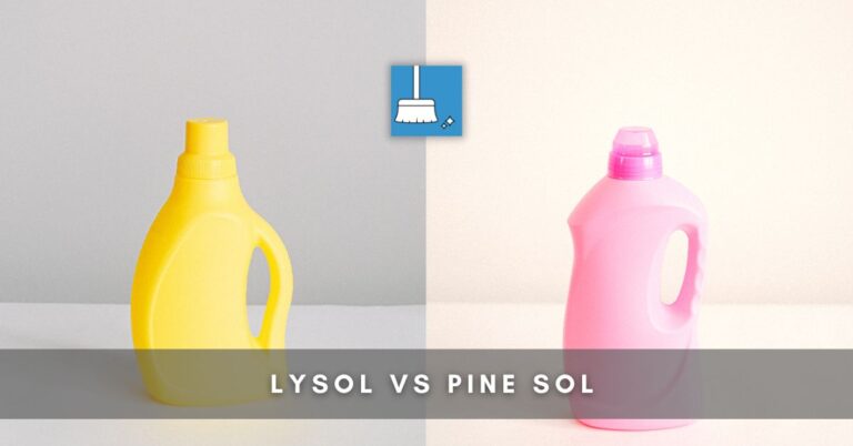 Lysol Vs Pine-Sol (5 Comparisons!)