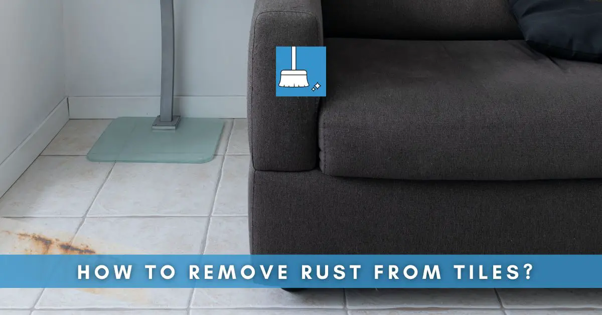 remove rust from tiles